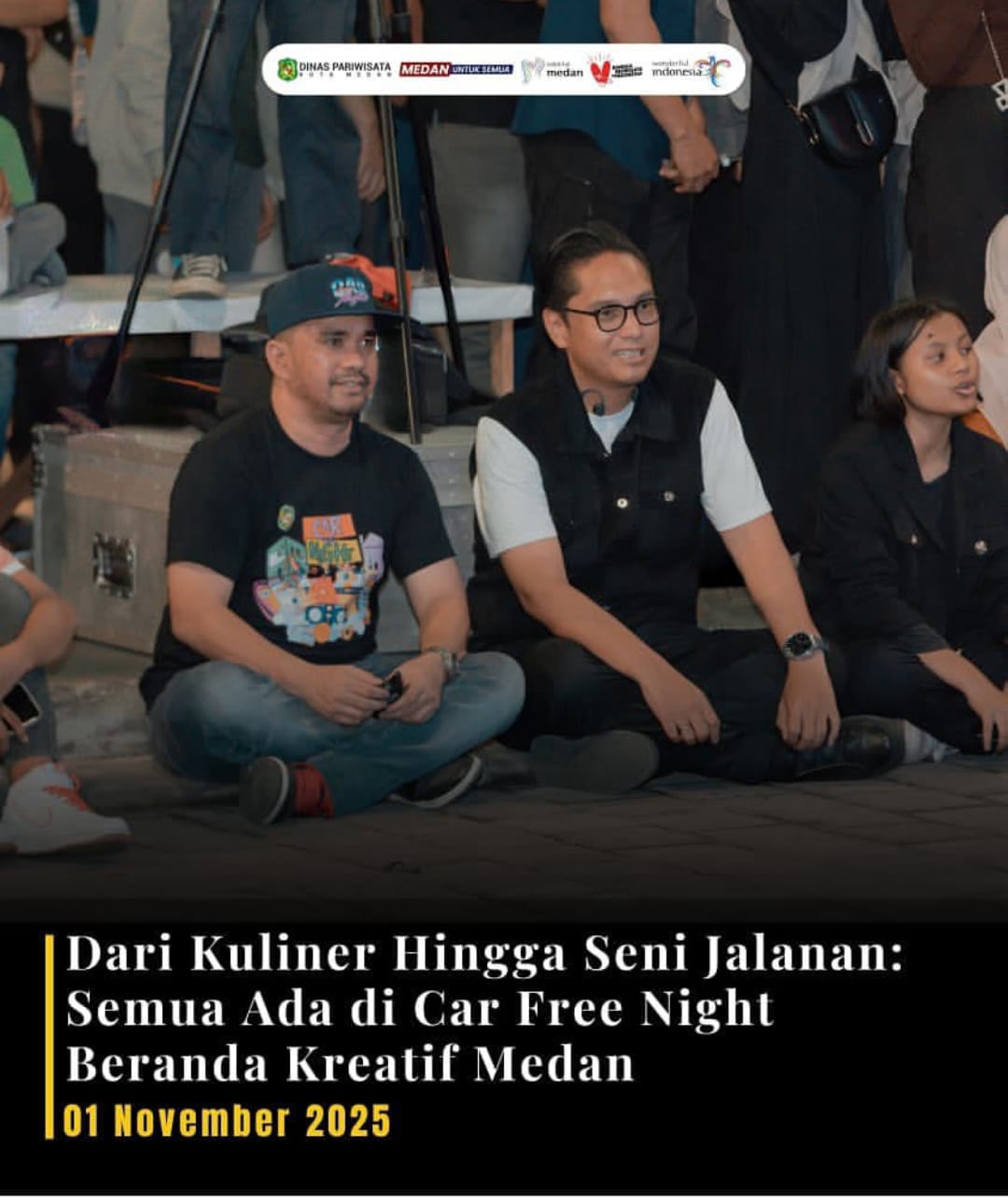 Dari Kuliner Hingga Seni Jalanan : Semua Ada di Car Free Night Beranda Kreatif Medan  01  November 2025
